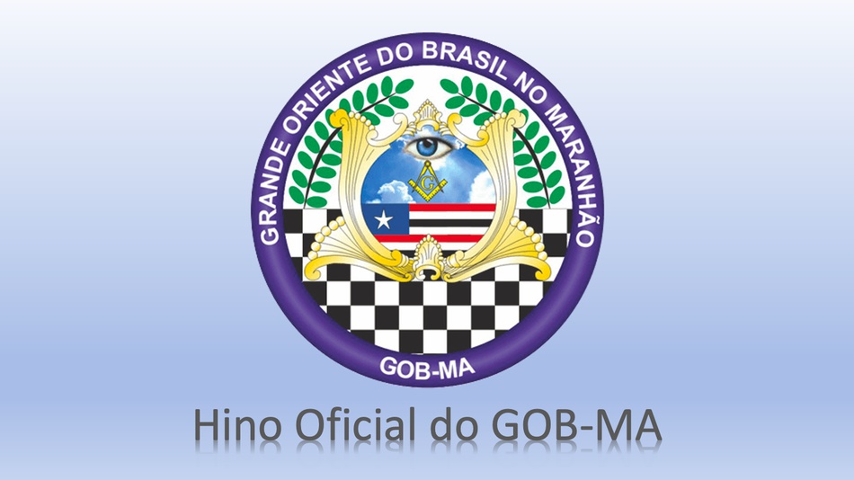 Hino Oficial do GOB-MA